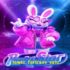 tower fortress saiu da play store